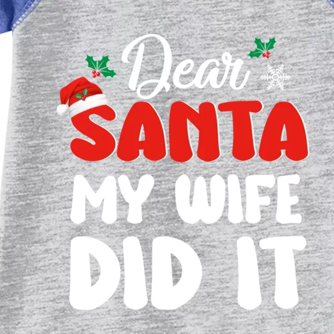 Dear Santa My Wife Did It Family Matching Christmas Meaningful Gift Infant Baby Jersey Bodysuit