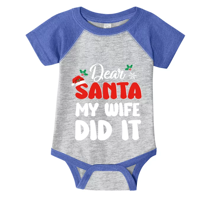 Dear Santa My Wife Did It Family Matching Christmas Meaningful Gift Infant Baby Jersey Bodysuit