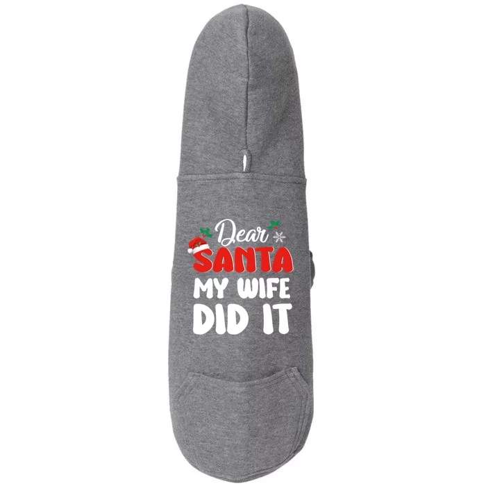 Dear Santa My Wife Did It Family Matching Christmas Meaningful Gift Doggie 3-End Fleece Hoodie