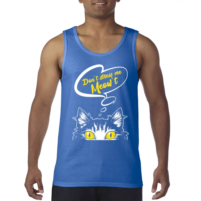 Dont Stress Meowt Funny Crazy Cat Cute Gift Tank Top