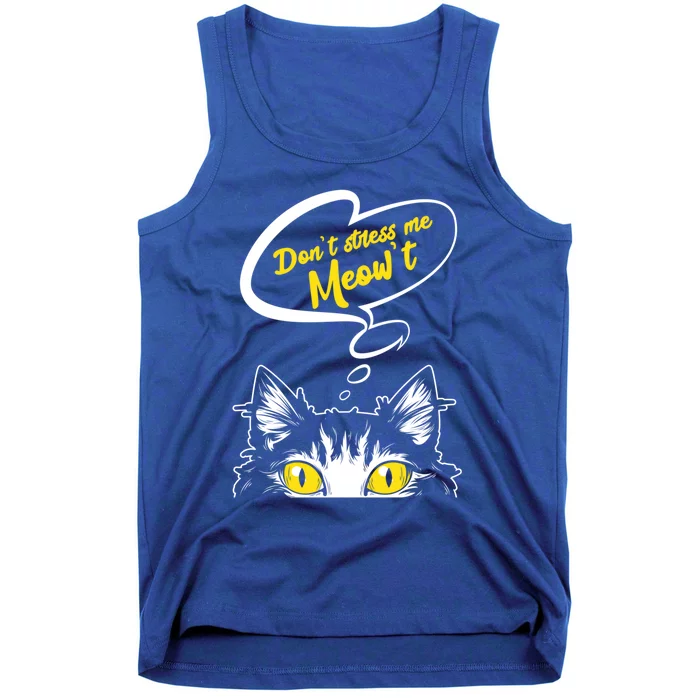 Dont Stress Meowt Funny Crazy Cat Cute Gift Tank Top