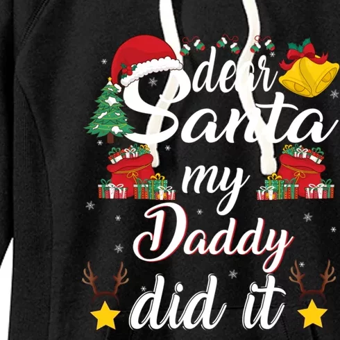 Dear Santa My Wife Did It Funny Family Christmas Meaningful Gift Women's Fleece Hoodie