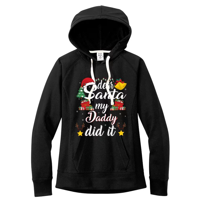 Dear Santa My Wife Did It Funny Family Christmas Meaningful Gift Women's Fleece Hoodie