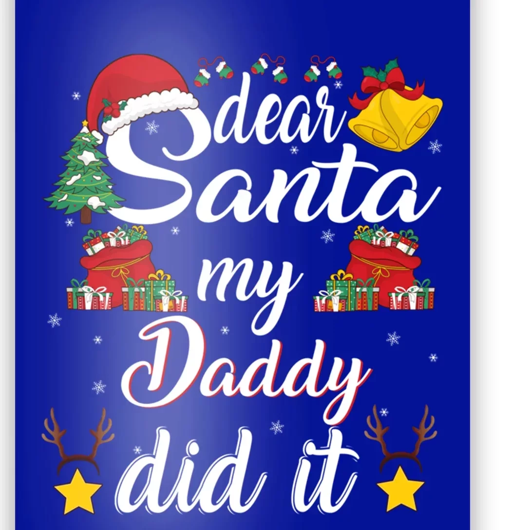 Dear Santa My Wife Did It Funny Family Christmas Meaningful Gift Poster