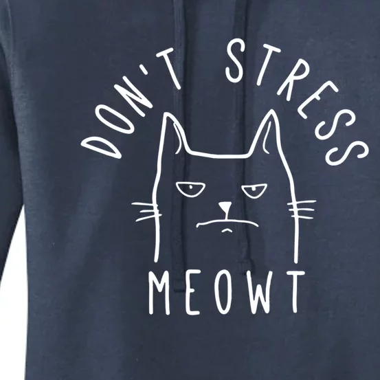 Dont Stress Meowt Funny Kitty Cat Lovers Gift Women's Pullover Hoodie