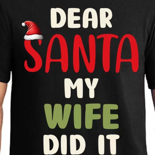 Dear Santa My Wife Did It Funny Family Christmas Gift Pajama Set