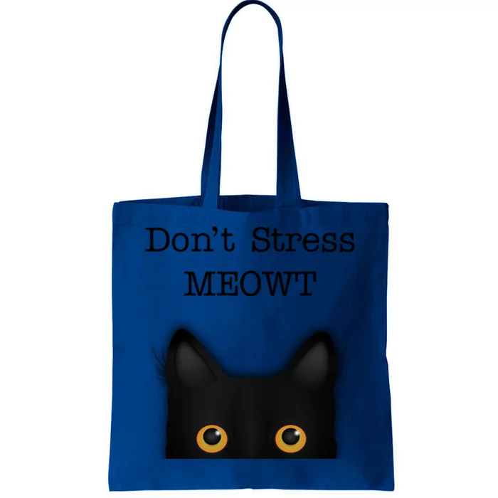 Dont Stress Meowt Funny Novelty Humor Cat Pun Cute Gift Tote Bag