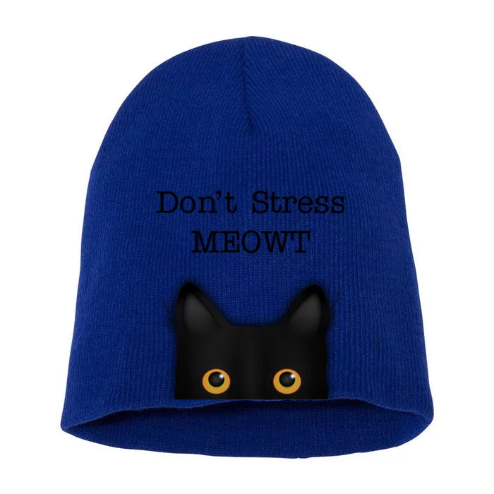 Dont Stress Meowt Funny Novelty Humor Cat Pun Cute Gift Short Acrylic Beanie