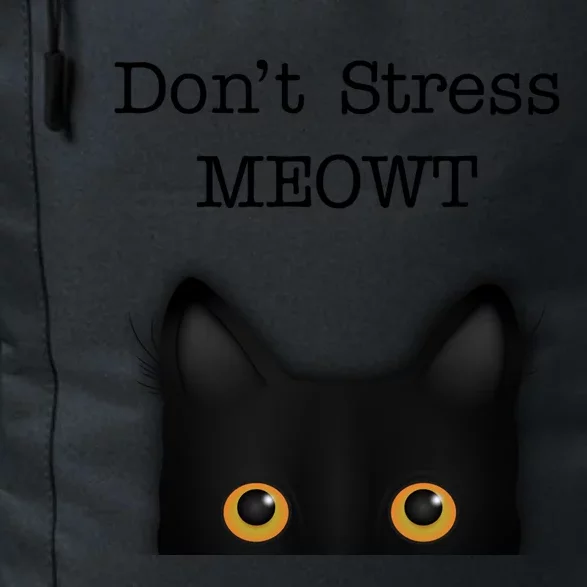 Dont Stress Meowt Funny Novelty Humor Cat Pun Cute Gift Daily Commute Backpack