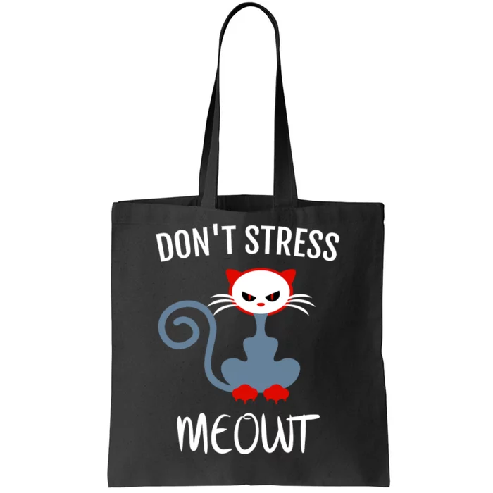 Dont Stress Meowt Tote Bag