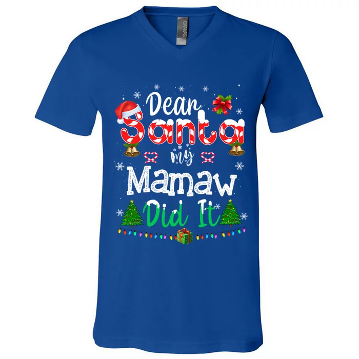 Dear Santa My Mamaw Did It Funny Christmas Family Pajama Gift V-Neck T-Shirt