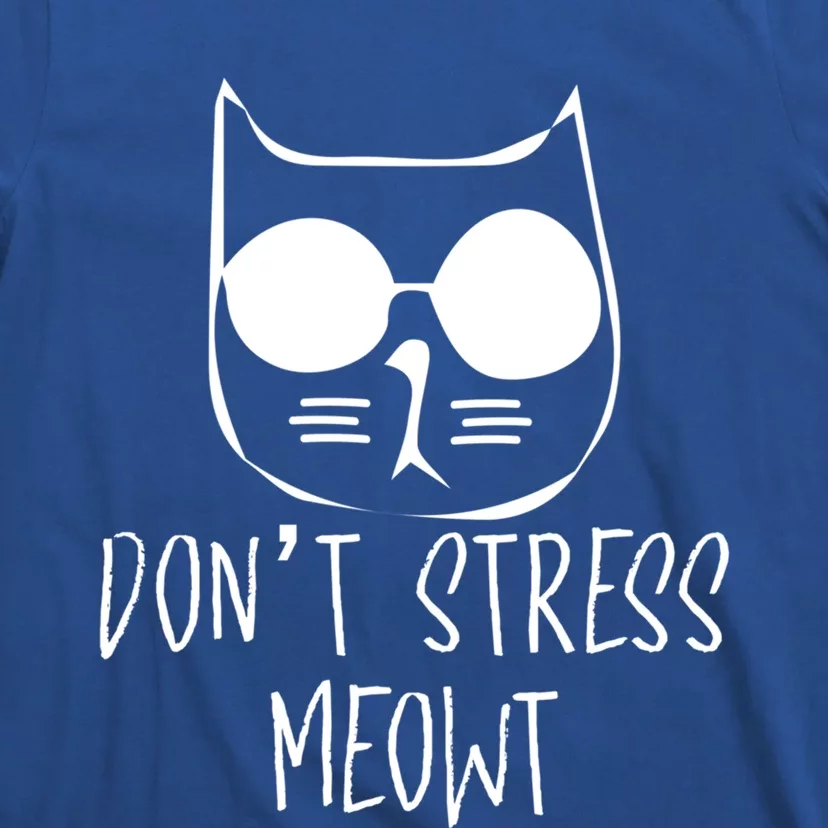 Don't Stress Meowt Me Out Cat Wearing Sun Glasses Kitten Gift T-Shirt