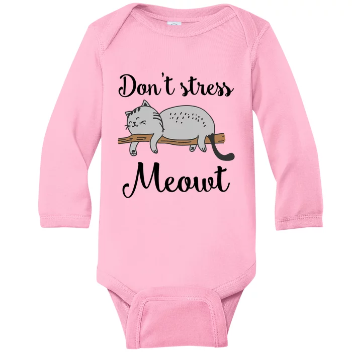 Dont Stress Meowt Funny Saying For Cat Lovers Gift Baby Long Sleeve Bodysuit