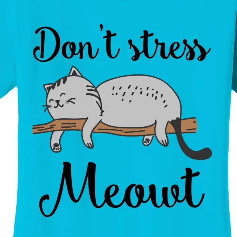 Dont Stress Meowt Funny Saying For Cat Lovers Gift Women's T-Shirt