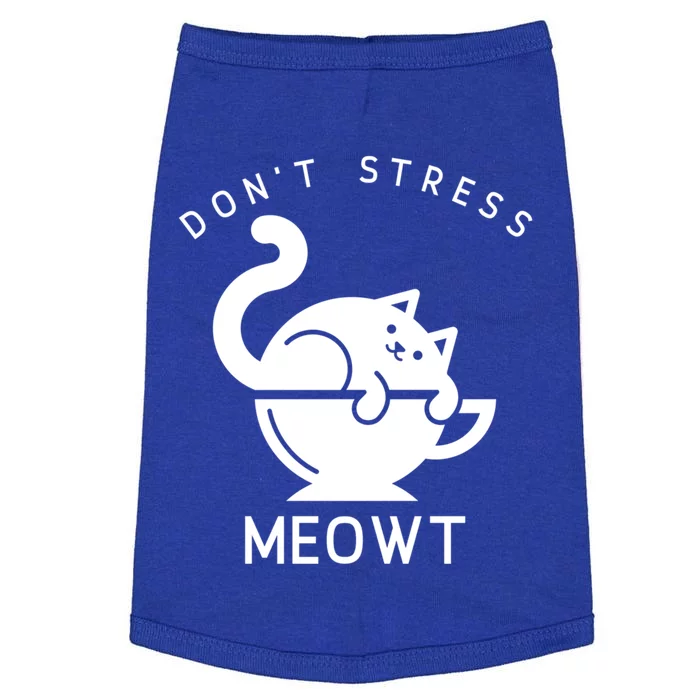 Don’t Stress Meowt Cat Cute Gift Doggie Tank