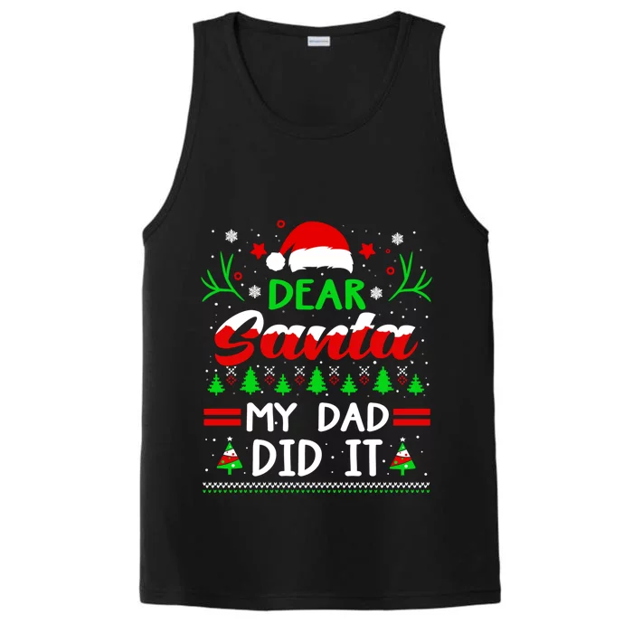 Dear Santa My Dad Did It Funny Christmas Pajama Gift Performance Tank