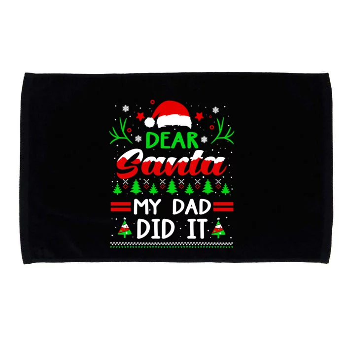 Dear Santa My Dad Did It Funny Christmas Pajama Gift Microfiber Hand Towel