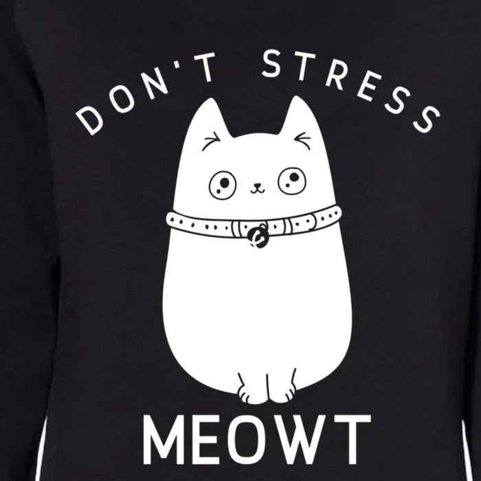 Don’t Stress Meowt Cute Cat Gift Womens California Wash Sweatshirt