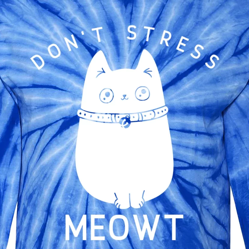 Don’t Stress Meowt Cute Cat Gift Tie-Dye Long Sleeve Shirt