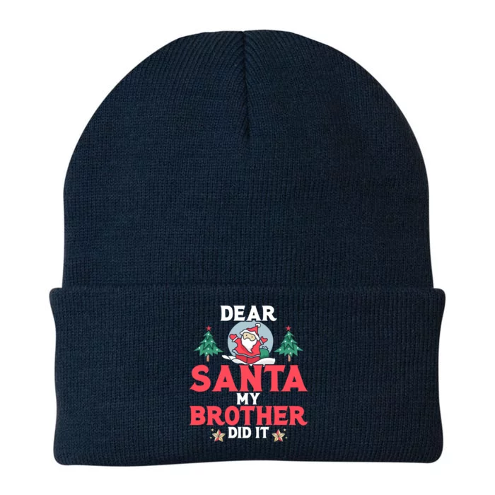 Dear Santa My Brother Did It Funny Gift Knit Cap Winter Beanie