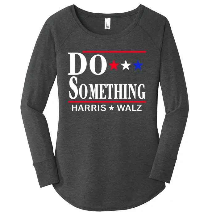 Do Something Michelle Obama Kamala Harris Tim Walz 2024 Women's Perfect Tri Tunic Long Sleeve Shirt