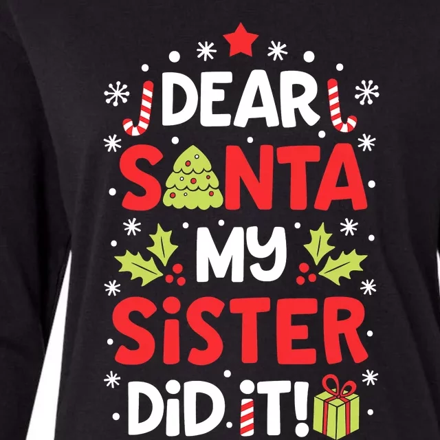 Dear Santa My Sister Did It Funny Christmas Family Womens Cotton Relaxed Long Sleeve T-Shirt