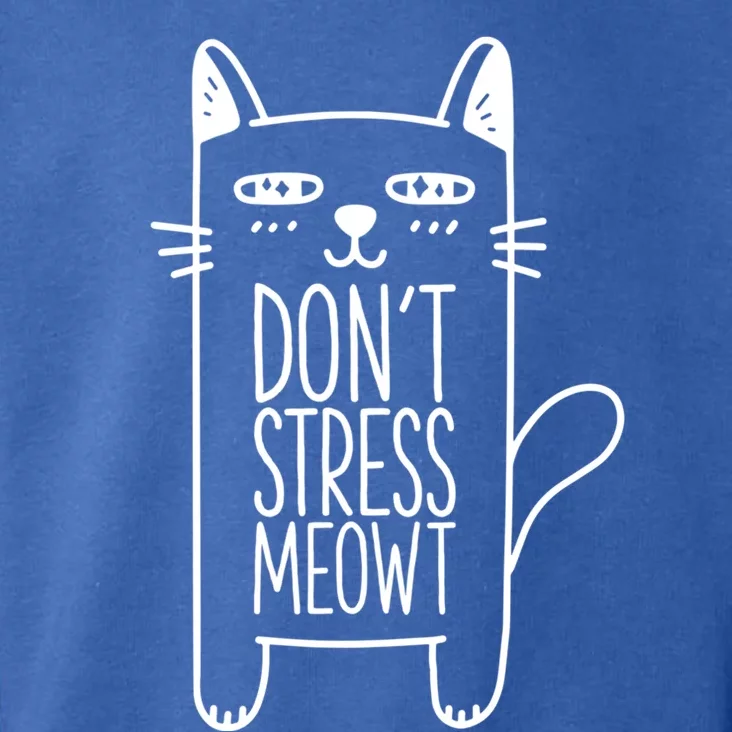 Dont Stress Meowt Gift For Cat Owners Cat Themed Funny Gift Toddler Hoodie