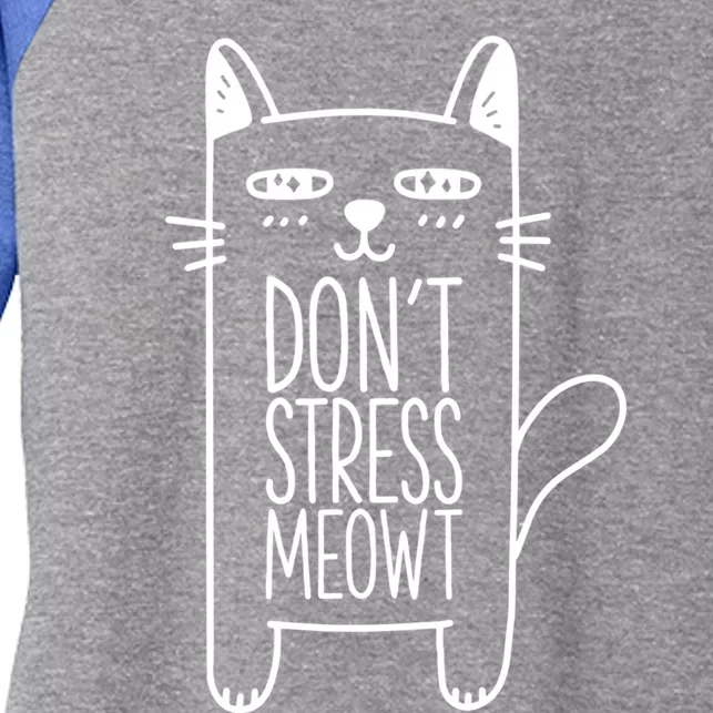 Dont Stress Meowt Gift For Cat Owners Cat Themed Funny Gift Women's Tri-Blend 3/4-Sleeve Raglan Shirt