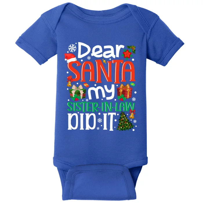 Dear Santa My Sisterinlaw Did It Funny Family Xmas Holyday Meaningful Gift Baby Bodysuit