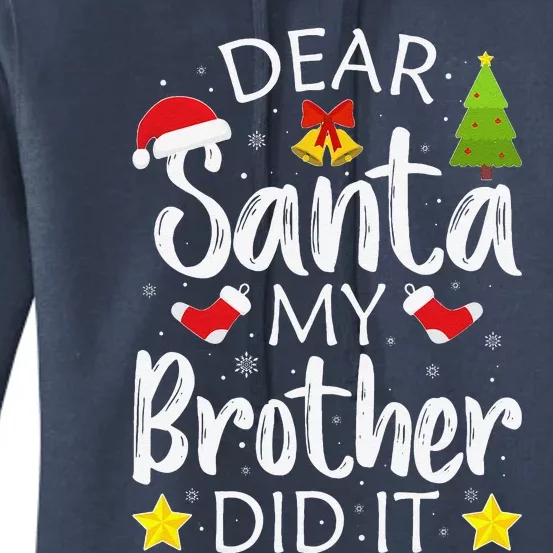 Dear Santa My Brother Did It Funny Christmas Pajamas Women's Pullover Hoodie