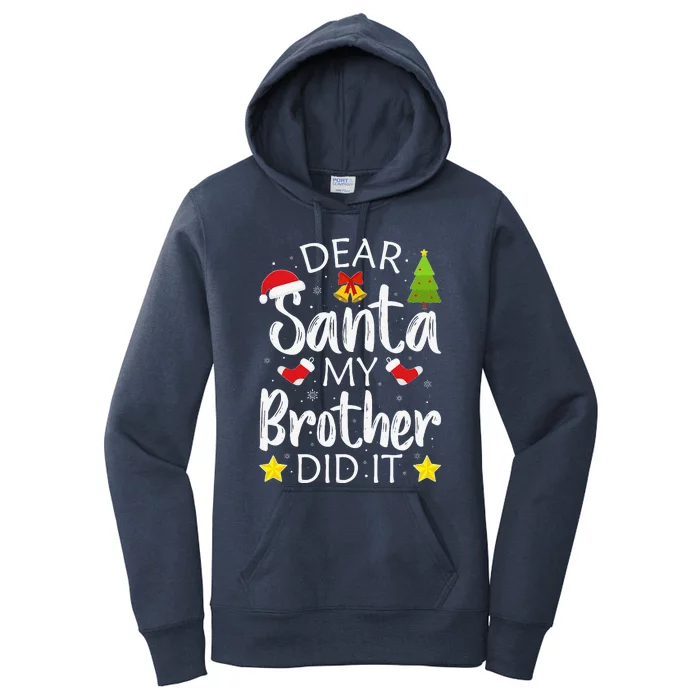 Dear Santa My Brother Did It Funny Christmas Pajamas Women's Pullover Hoodie