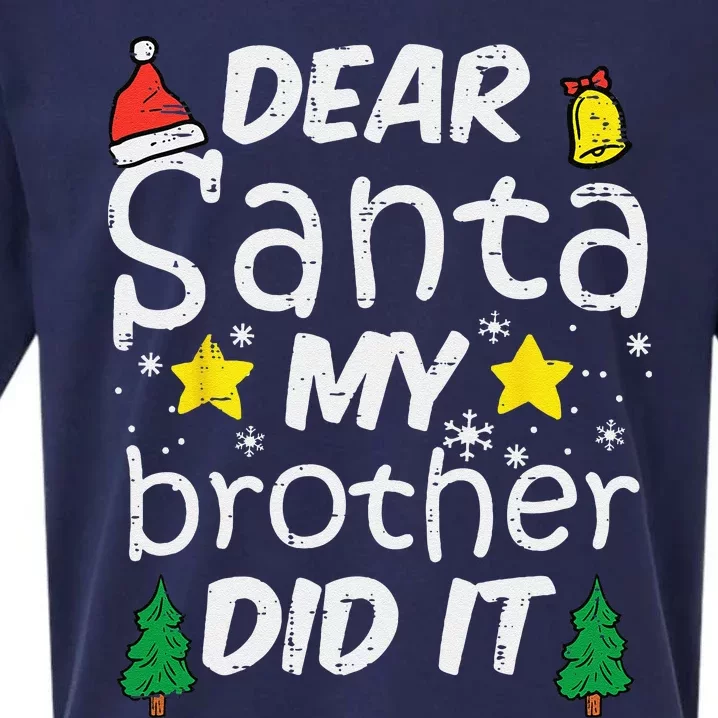 Dear Santa My Brother Did It Funny Christmas Sueded Cloud Jersey T-Shirt