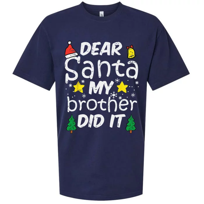 Dear Santa My Brother Did It Funny Christmas Sueded Cloud Jersey T-Shirt