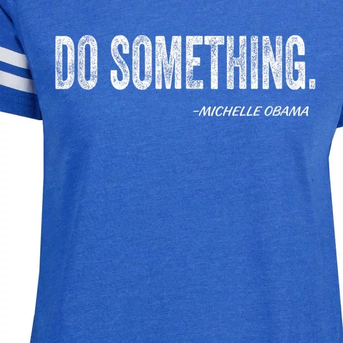 Do Something Michelle Obama Enza Ladies Jersey Football T-Shirt