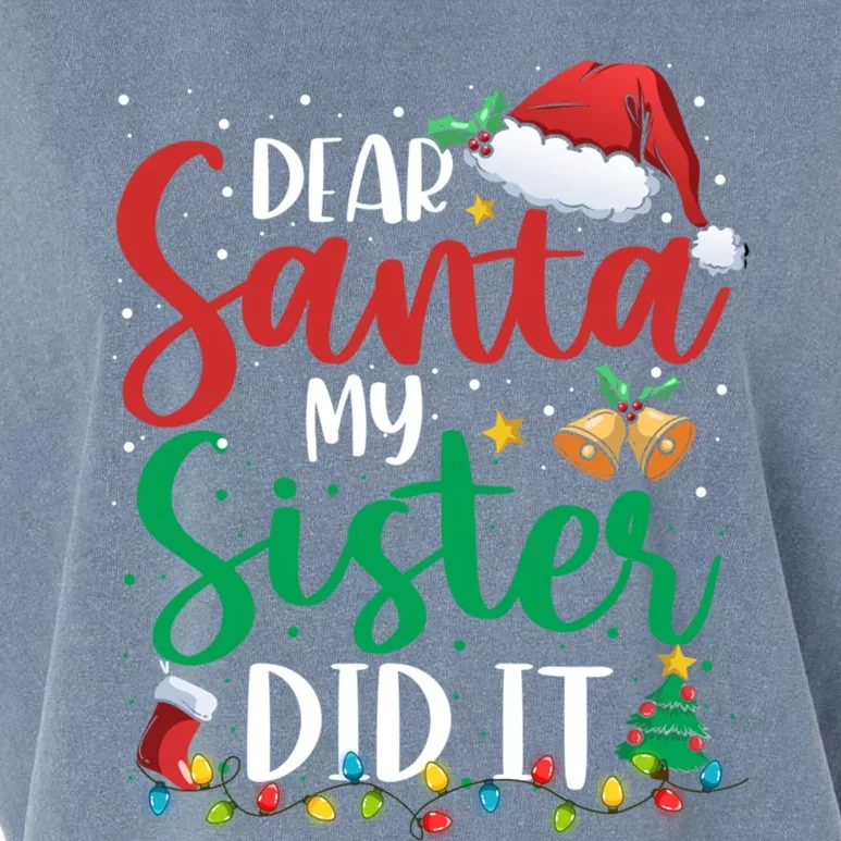 Dear Santa My Sister Did It Funny Christmas Xmas Gift Garment-Dyed Women's Muscle Tee