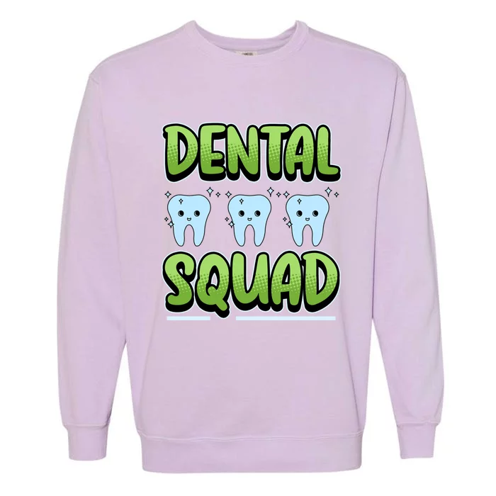 Dental Squad Meaningful Gift Garment-Dyed Sweatshirt