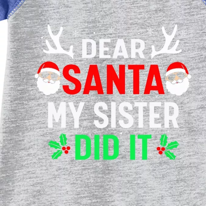 Dear Santa My Sister Did it Funny Christmas Infant Baby Jersey Bodysuit