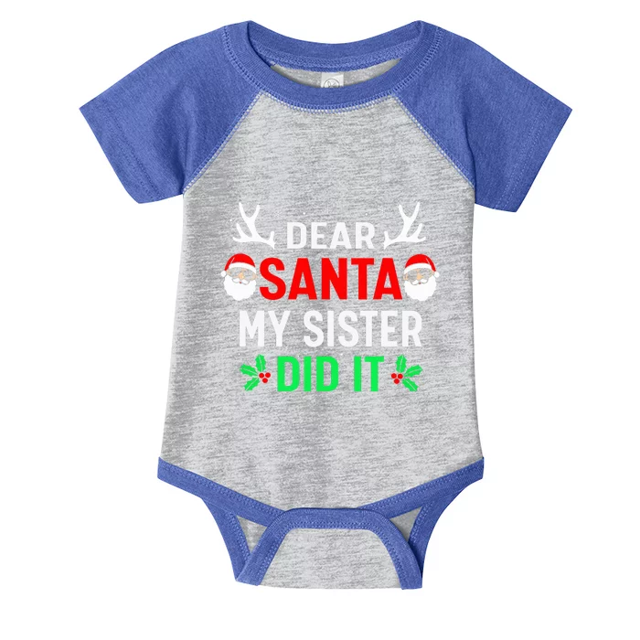 Dear Santa My Sister Did it Funny Christmas Infant Baby Jersey Bodysuit