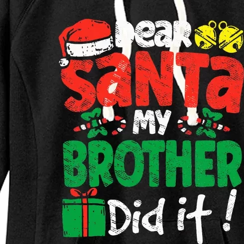 Dear Santa, My Brother Did It! Christmas Family Pajama Set Women's Fleece Hoodie