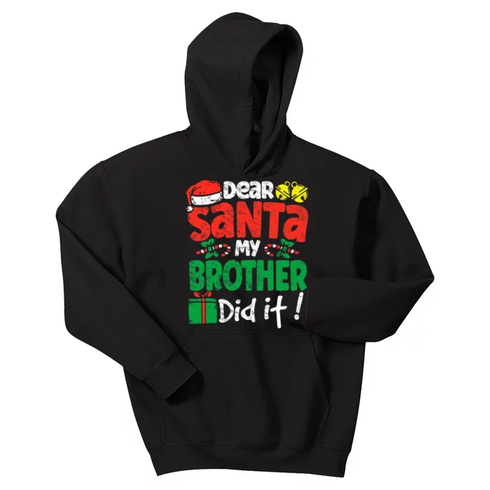 Dear Santa, My Brother Did It! Christmas Family Pajama Set Kids Hoodie