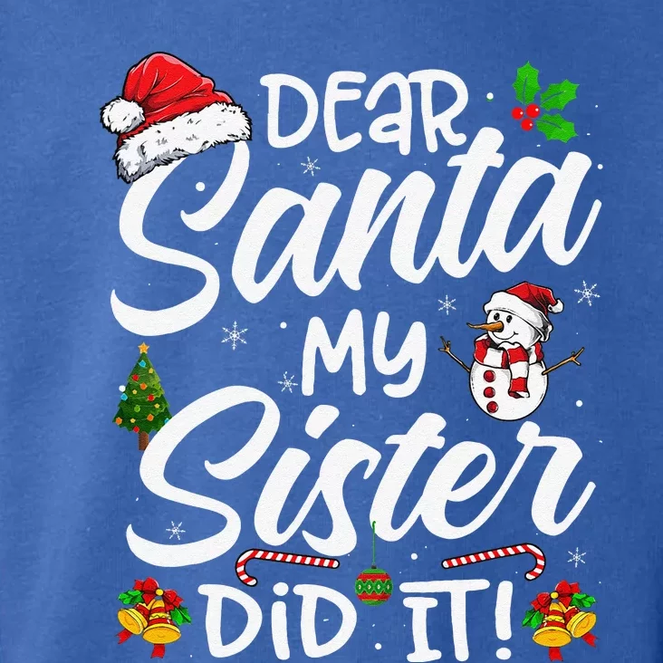 Dear Santa My Sister Did It Funny Xmas Christmas Pajamas Toddler Hoodie