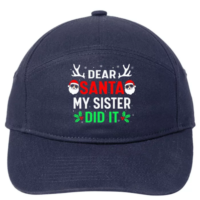 Dear Santa My Sister Did it Funny Christmas 7-Panel Snapback Hat