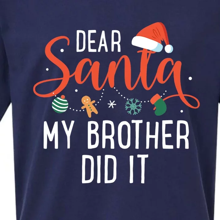 Dear Santa My Brother Did It Family Christmas Sueded Cloud Jersey T-Shirt