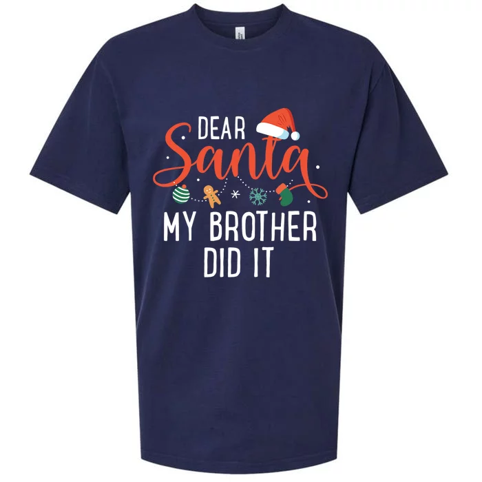 Dear Santa My Brother Did It Family Christmas Sueded Cloud Jersey T-Shirt