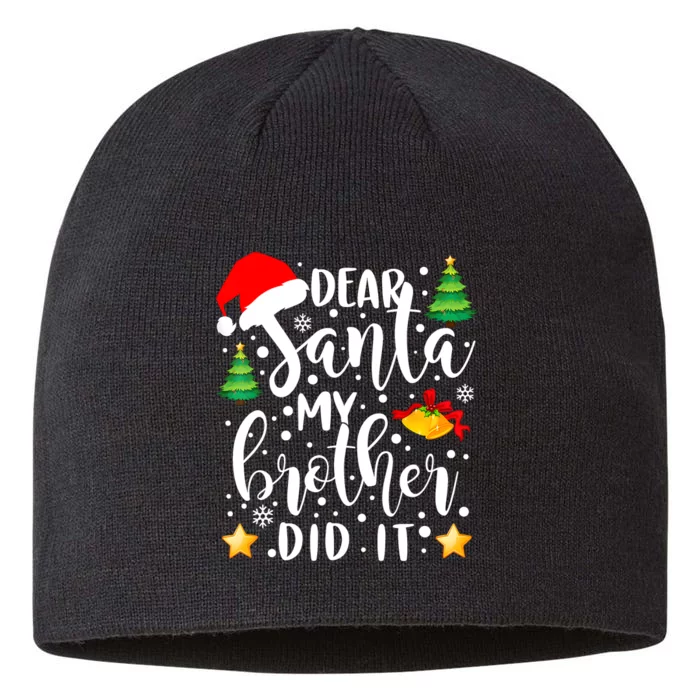 Dear Santa My Brother Did It Funny Christmas Pajama 8 1/2in Sustainable Knit Beanie