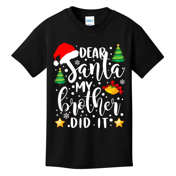 Dear Santa My Brother Did It Funny Christmas Pajama Kids T-Shirt