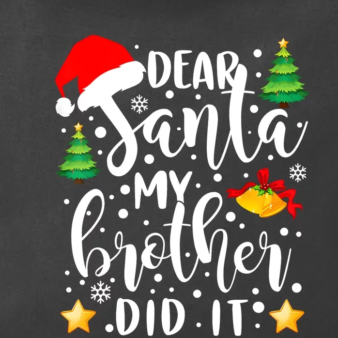 Dear Santa My Brother Did It Funny Christmas Pajama Zip Tote Bag