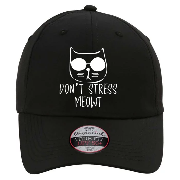 Dont Stress Meowt Meaningful Gift The Original Performance Cap