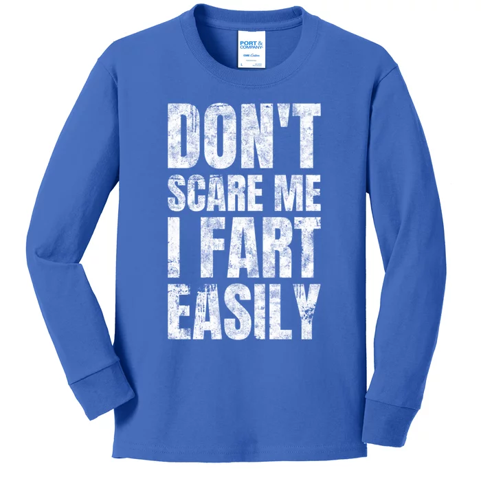 Don't Scare Me I Fart Easily Farts Gift Kids Long Sleeve Shirt