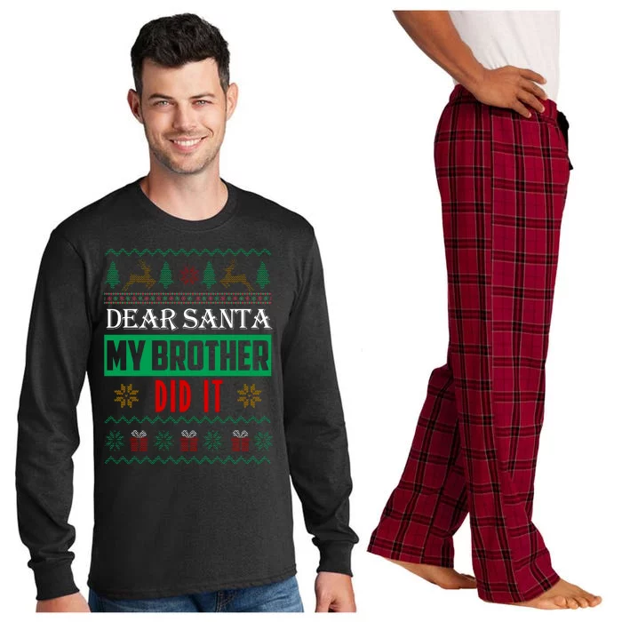 Dear Santa My Brother Did It Ugly Christmas Long Sleeve Pajama Set